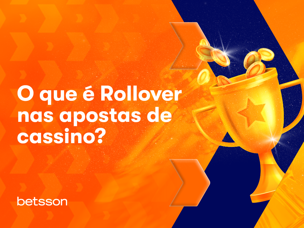 O que é Rollover nas apostas de cassino?