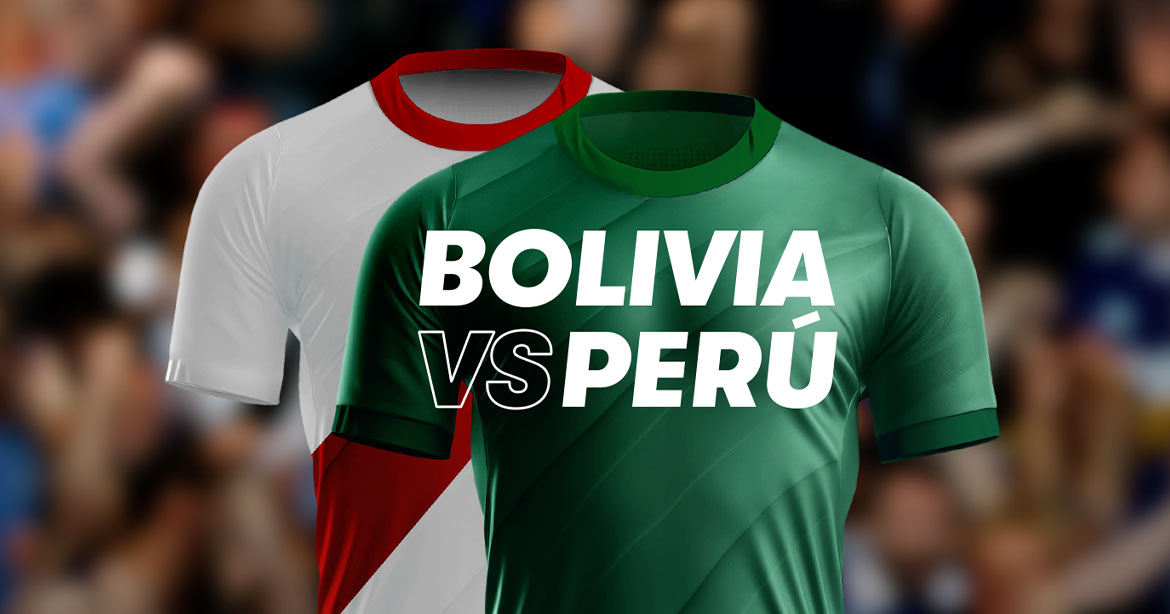 Bolivia vs Perú: Análisis, pronósticos, cuotas para Eliminatorias